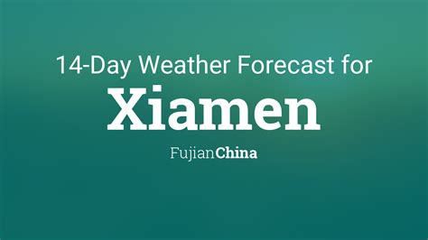 weather xiamen fujian china|Xiamen, Fujian, China 14 day weather forecast .